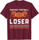 I Suck Fantasy Football Loser Last Place T-Shirt - T-Shirt | Maroon