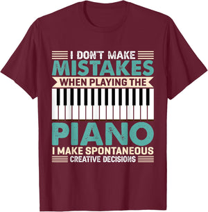 I Don't Make Mistakes When Playing The Piano Piano T-Shirt - T-Shirt | Maroon