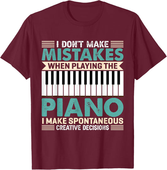 I Don't Make Mistakes When Playing The Piano Piano T-Shirt - T-Shirt | Maroon