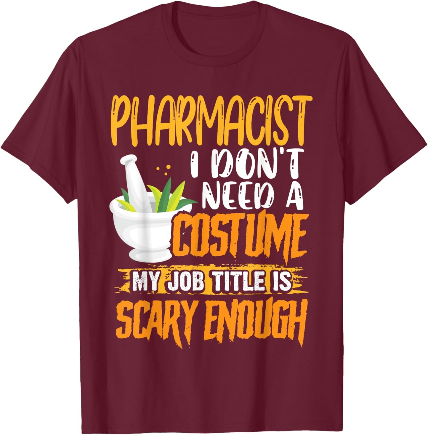 Pharmacy Technician Stud Pharmacist Halloween Costume T-Shirt - T-Shirt | Maroon