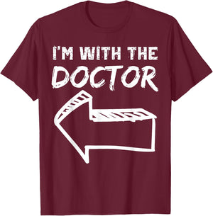 I'm With The Doctor LEFT Arrow Funny Halloween Costume Her T-Shirt - T-Shirt | Maroon