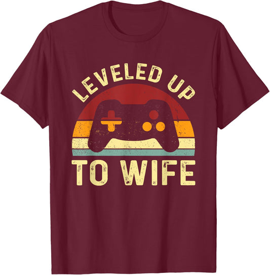 Leveled up To Wife - Newlywed Bride - Just Married Couple T-Shirt - T-Shirt | Maroon