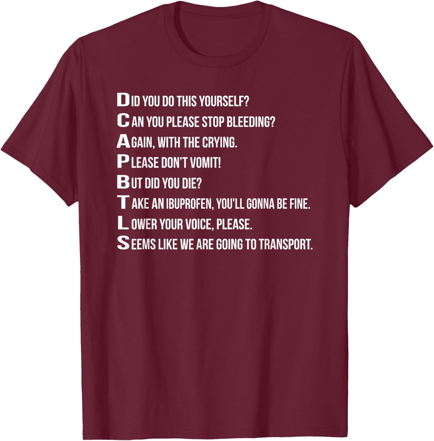 Funny EMT Emergency Medical Technician T-Shirt - T-Shirt | Maroon