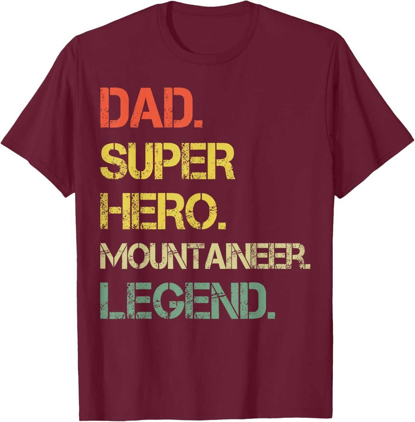 Vintage Style Dad Hero Mountaineer Legend Father's Day T-Shirt - T-Shirt | Maroon