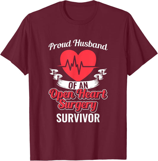 Proud Husband Of An Open-Heart Surgery Survivor Bypass T-Shirt - T-Shirt | Maroon