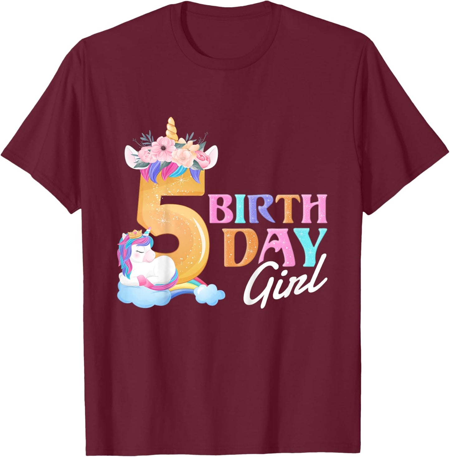 5 Year Old Birthday Girl, 5th Birthday Unicorn T-Shirt - T-Shirt | Maroon