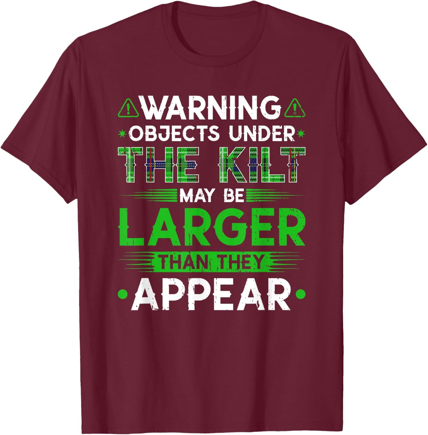 Warning Objects Under Kilt May Be Larger Scottish Irish T-Shirt - T-Shirt | Maroon