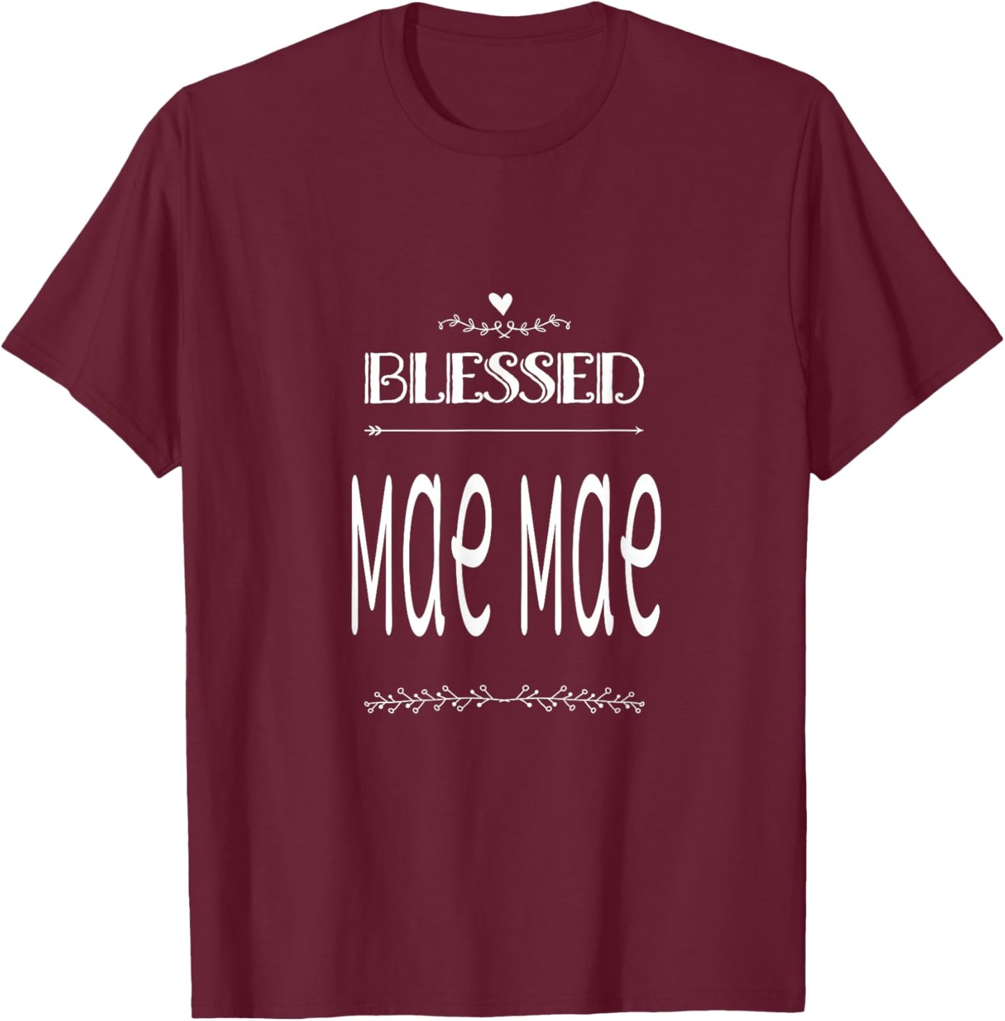 Blessed Mae Mae Special Grandma T-Shirt - T-Shirt | Maroon