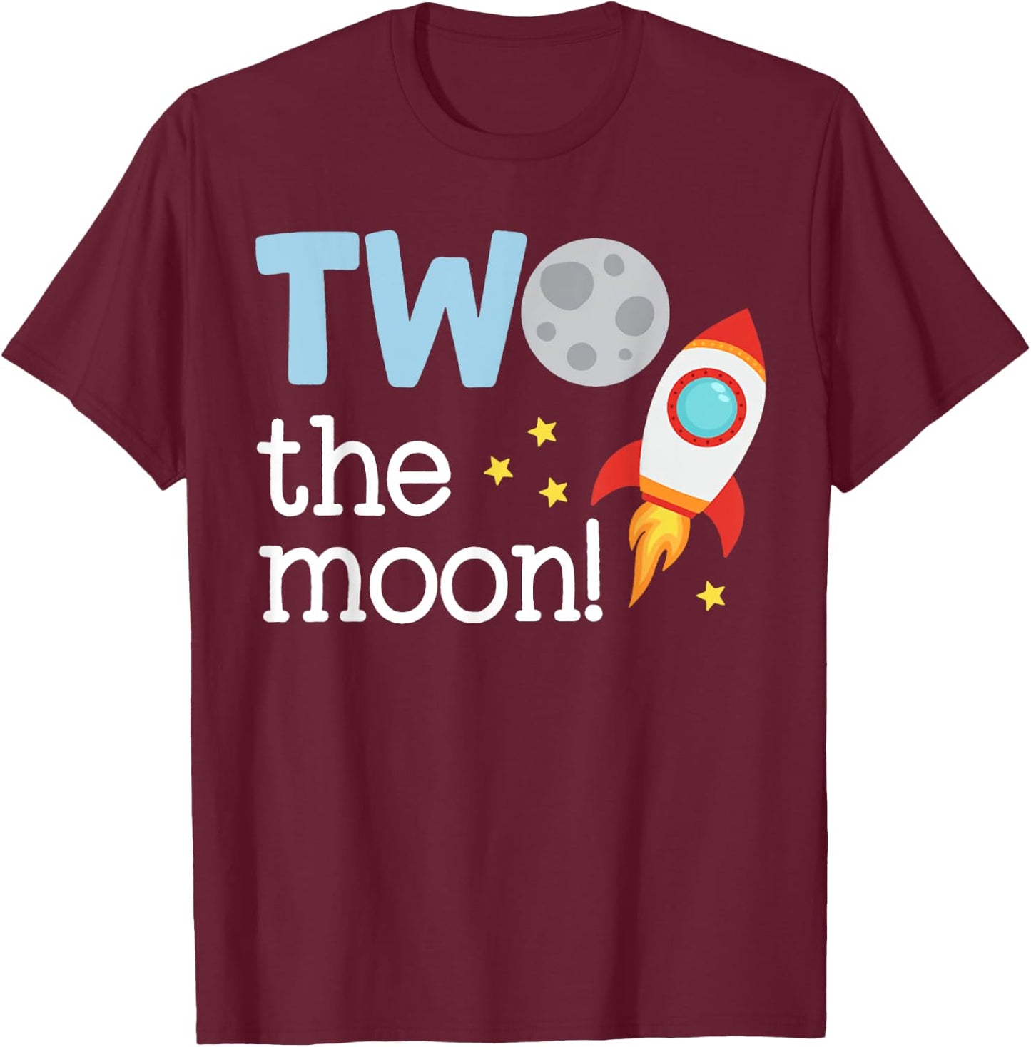 Two The Moon Toddler 2nd Birthday Gift 2 Year Old Bday Party T-Shirt - T-Shirt | Maroon