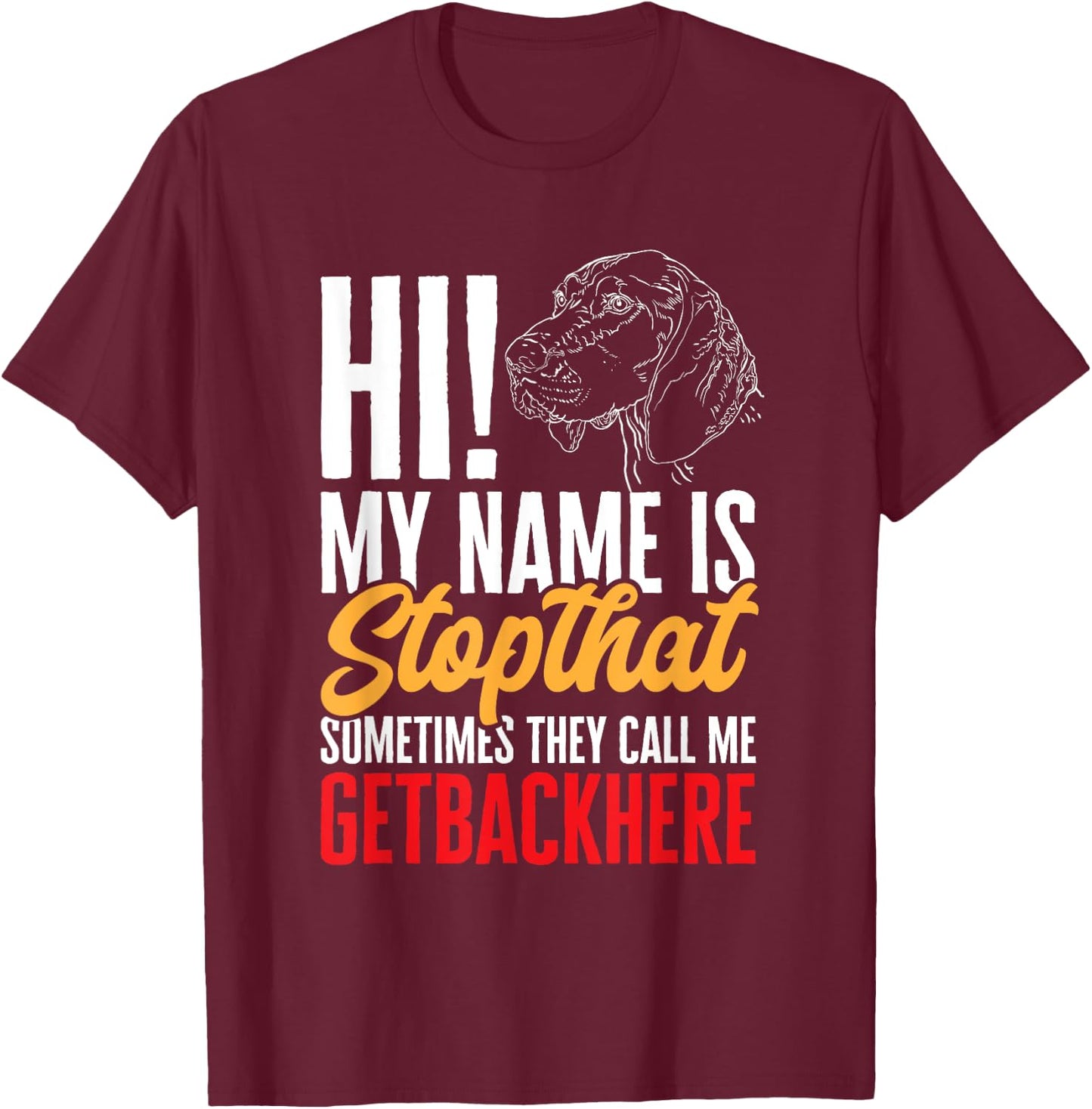 German Shorthaired Pointer GSP Dog T-Shirt - T-Shirt | Maroon