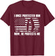 Women Mom I Once Protected Him, Now He Protects Me T-Shirt - T-Shirt | Maroon