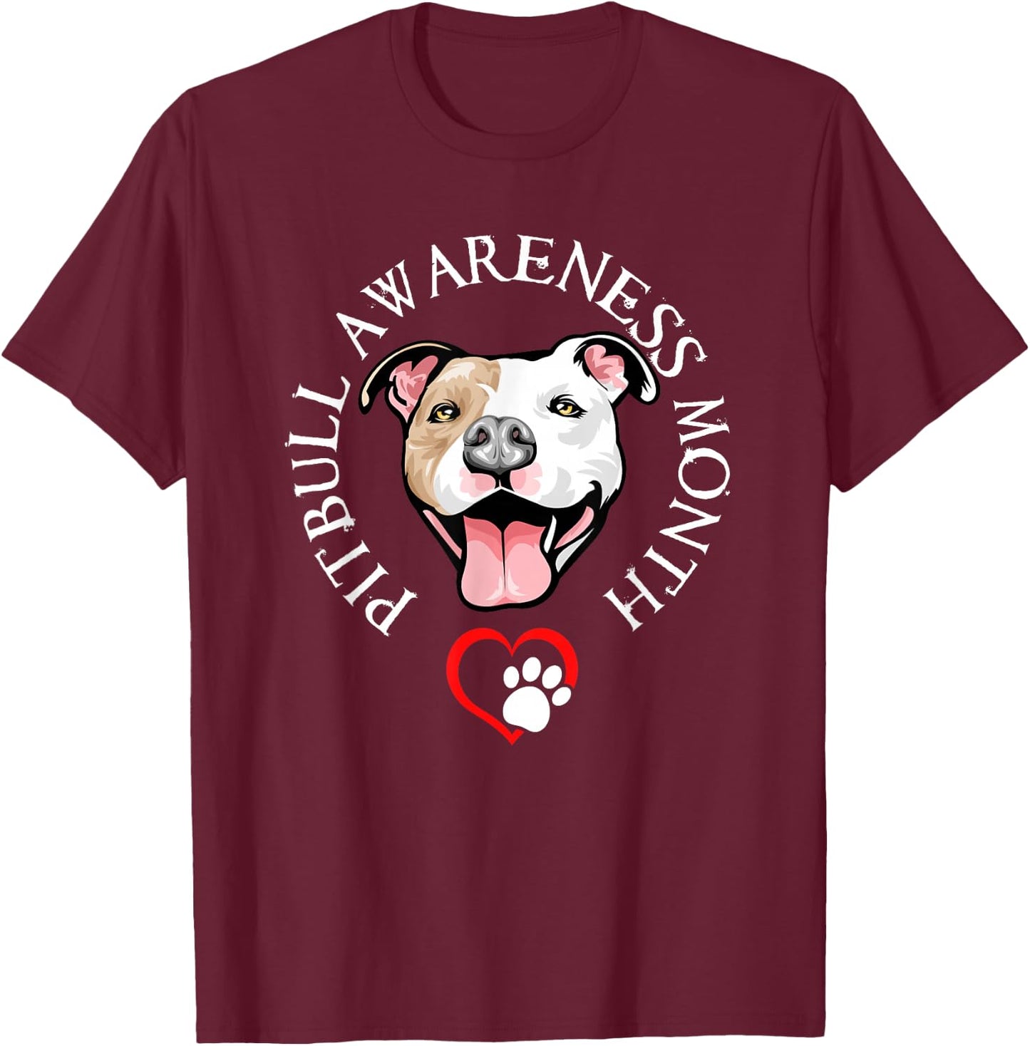 Pitbull Awareness Month - Pitbull Love - Stop BSL - Anti BSL T-Shirt - T-Shirt | Maroon