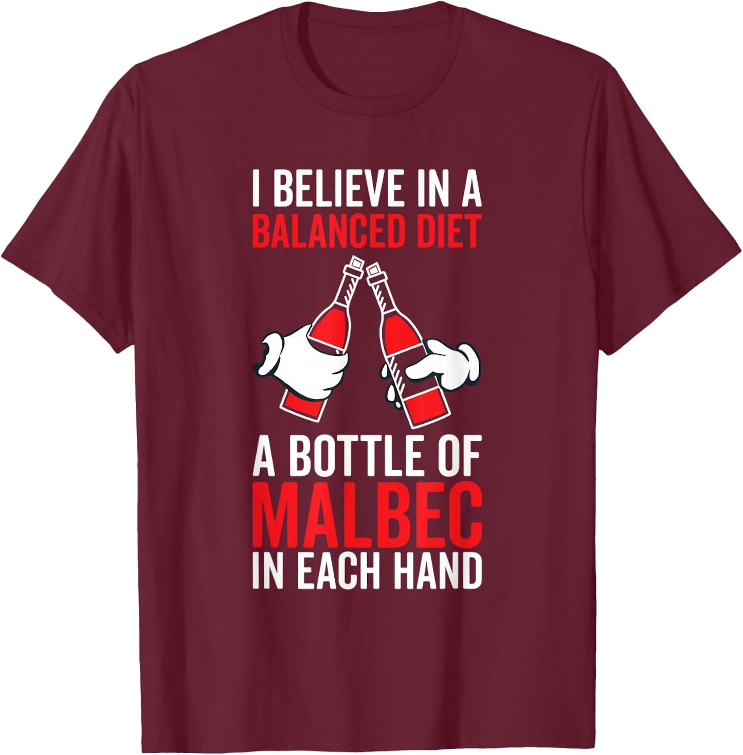Balanced Diet Bottle Malbec Lover - Drinking Funny Wine T-Shirt - T-Shirt | Maroon