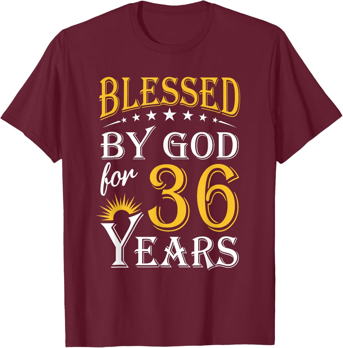 Vintage Blessed by God for 36 years Happy 36th Birthday T-Shirt - T-Shirt | Maroon