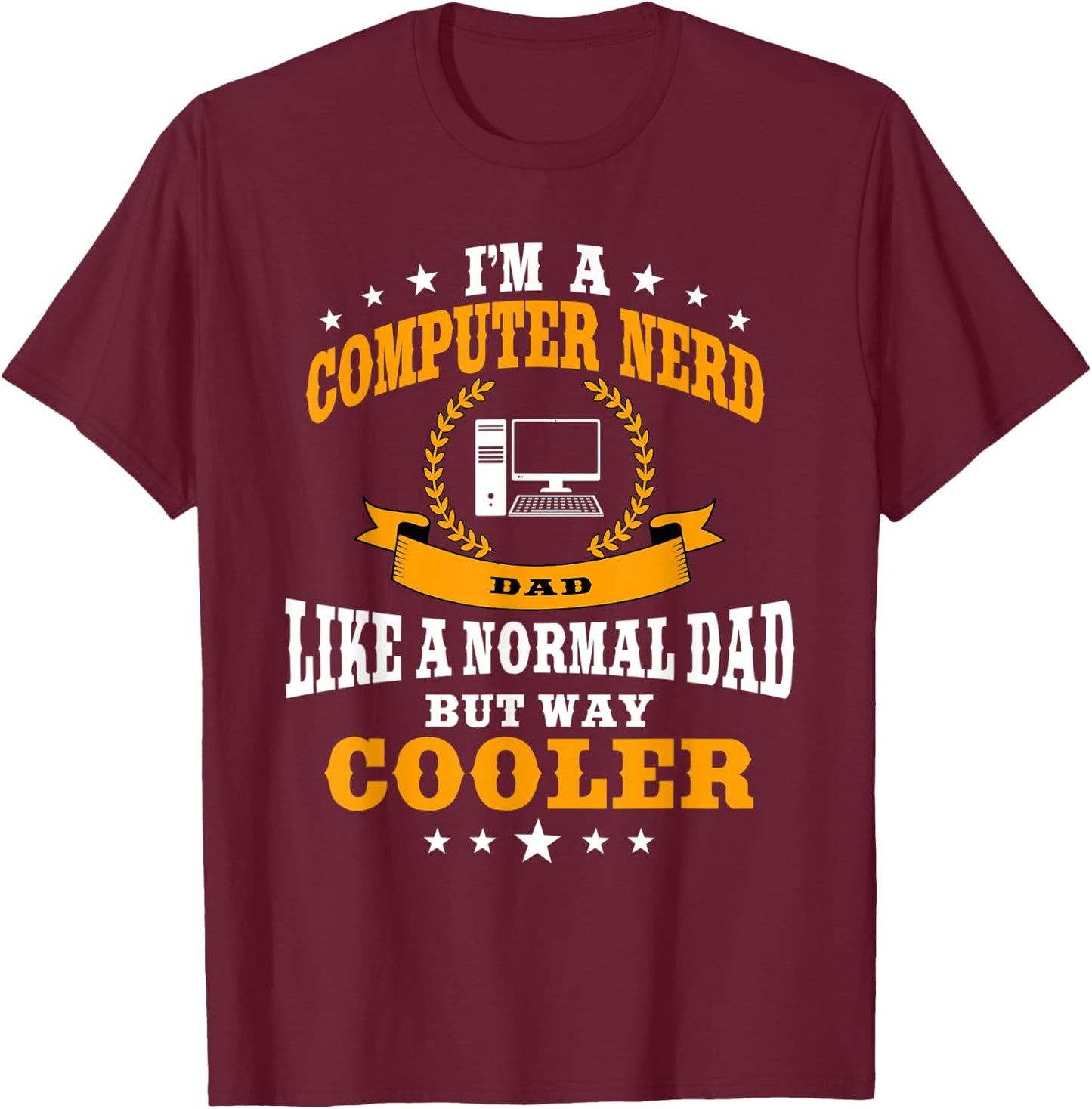 Funny Computer Nerd Dad Saying Sysadmin Outfit Men T-Shirt - T-Shirt | Maroon