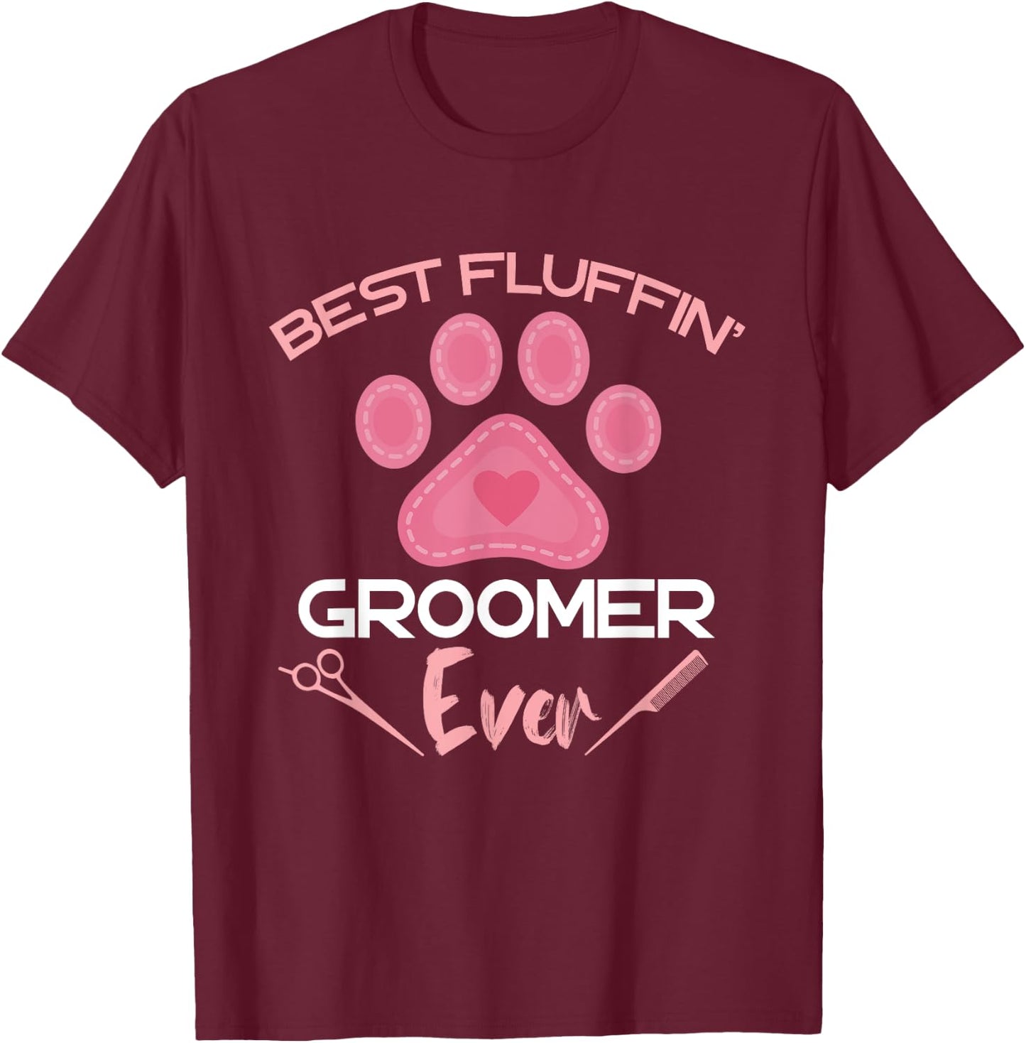 Dog Grooming Best Fluffing Groomer Ever Dog Groomer Heart Men Women Kids T-Shirt - T-Shirt | Maroon