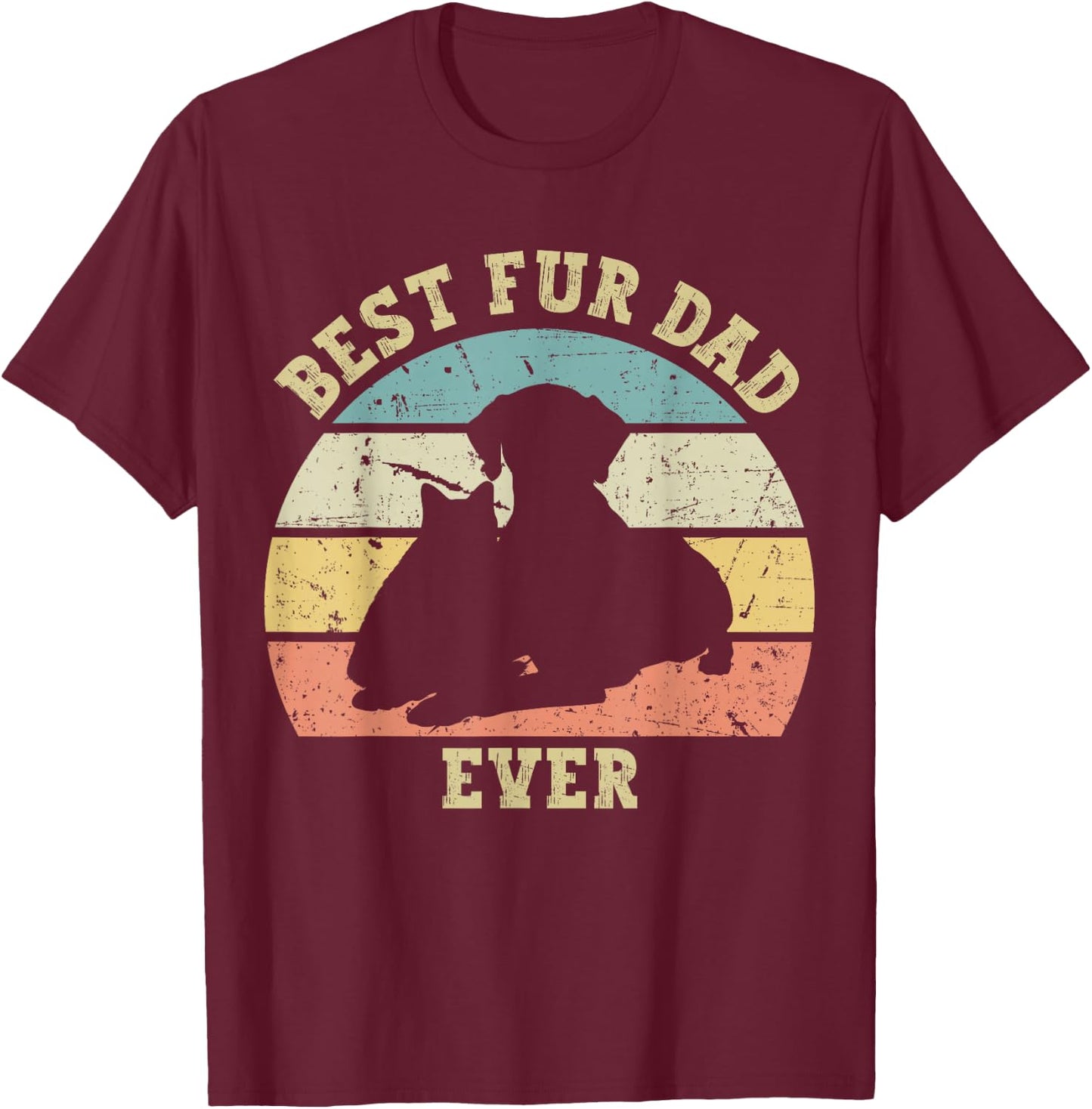 Funny Best Fur Dad Ever Vintage Retro Dog Cat Owner T-Shirt - T-Shirt | Maroon