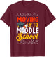 Moving Up To Middle School Elementary School Graduation T-Shirt - T-Shirt | Maroon