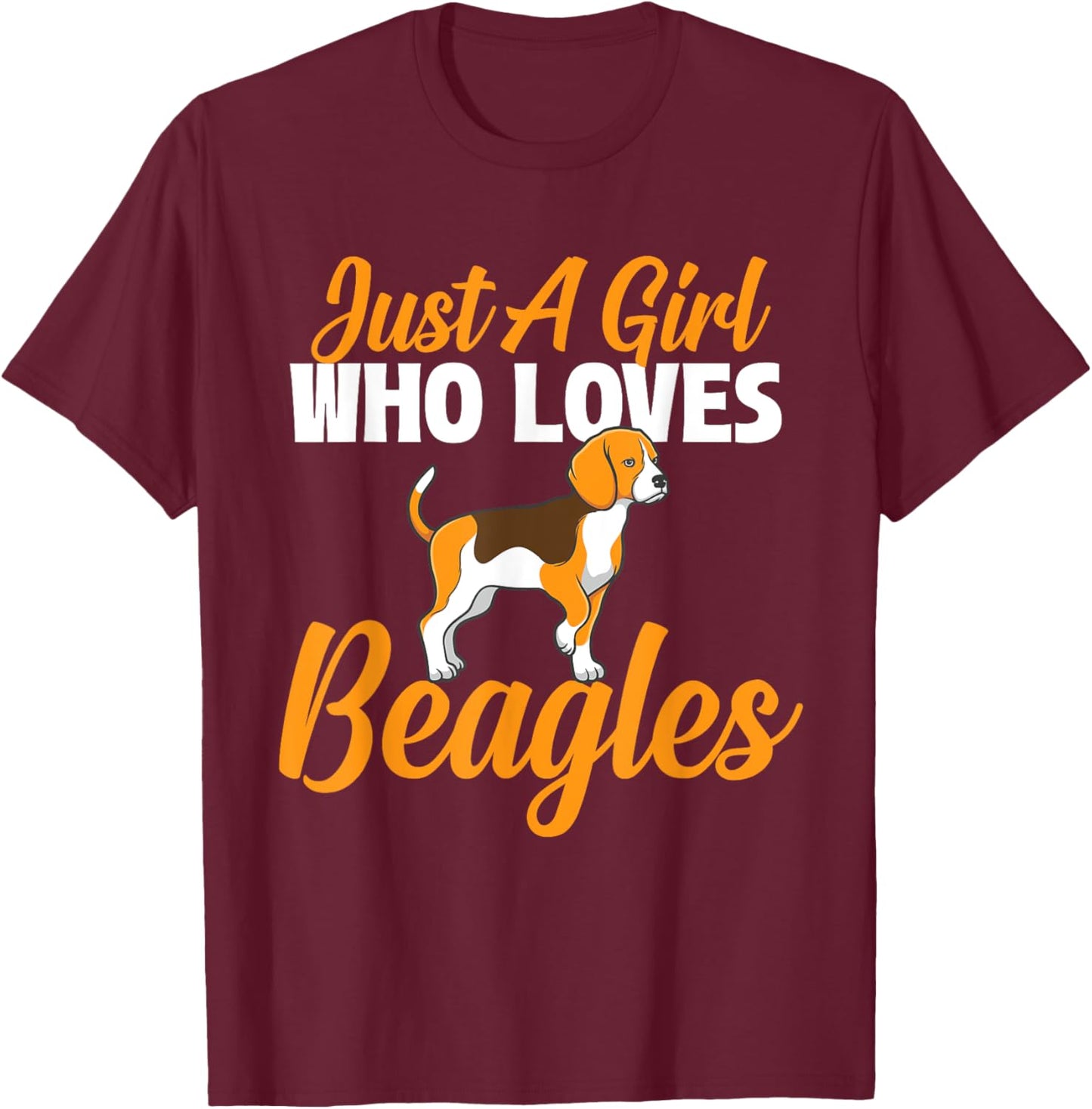 Just A Girl Who Loves Beagles - Dog Lover Pet Owner Puppy T-Shirt - T-Shirt | Maroon