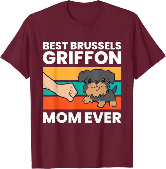 Griffon Bruxellois Dog Mom Best Brussels Griffon Mom Ever Women Kids T-Shirt - T-Shirt | Maroon