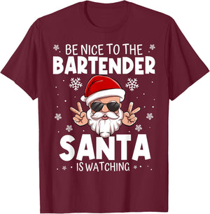 Be Nice To The Bartender Santa Is Watching Funny Christmas T-Shirt - T-Shirt | Maroon