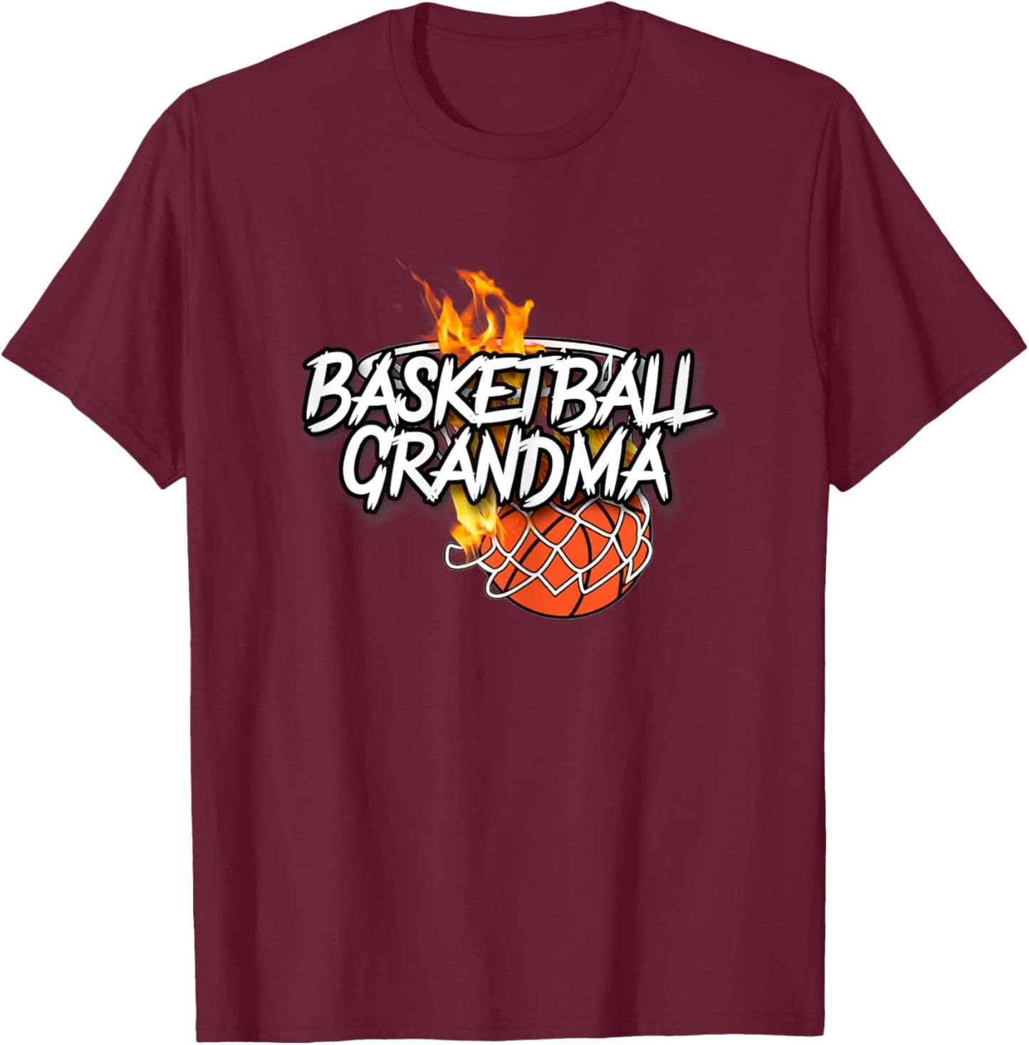 Basketball Grandma - Basketball Clothing - Fire Basketball T-Shirt - T-Shirt | Maroon