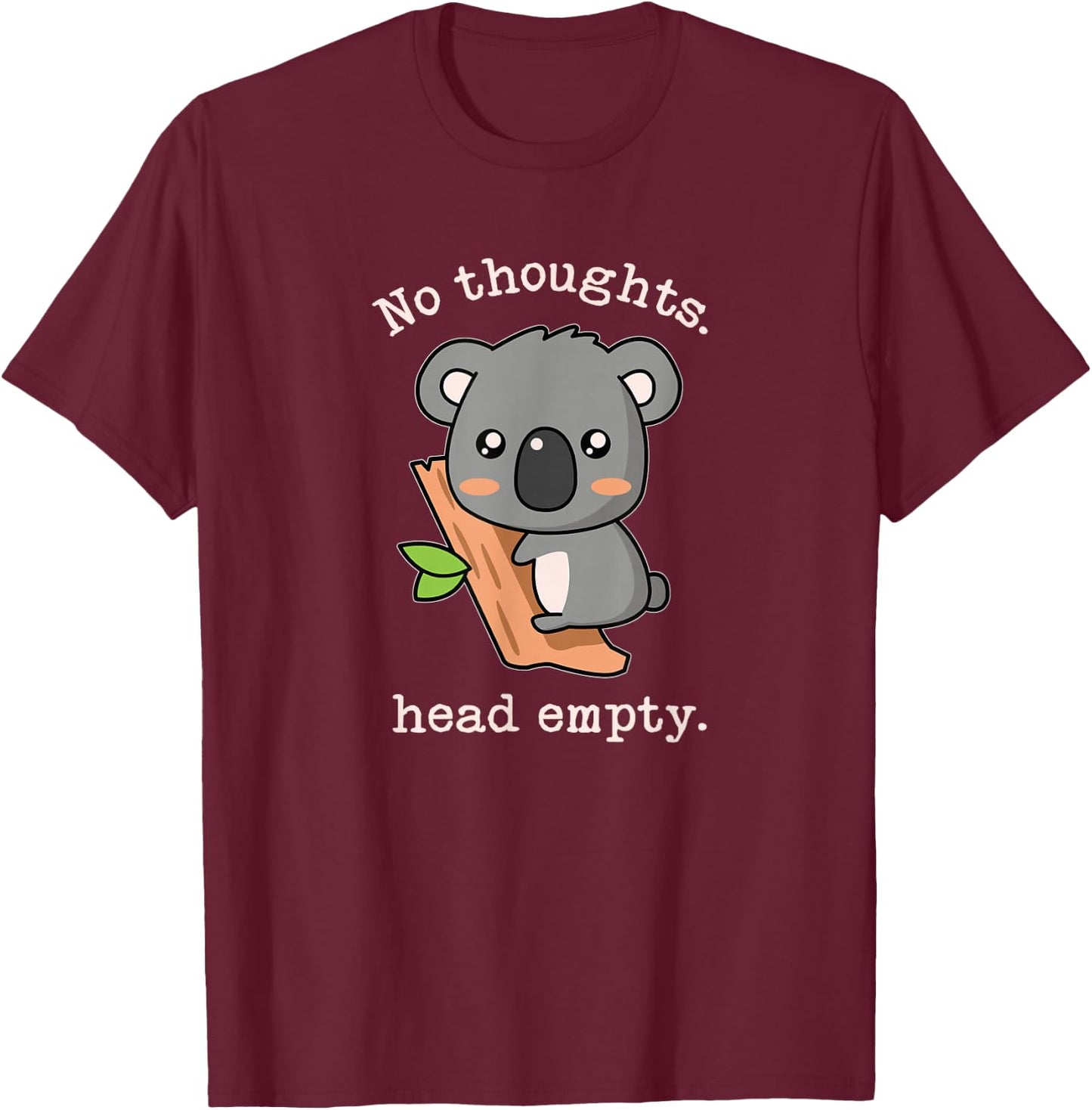 Internet Meme Smooth Brain Gang No Thoughts Head Empty Koala T-Shirt - T-Shirt | Maroon