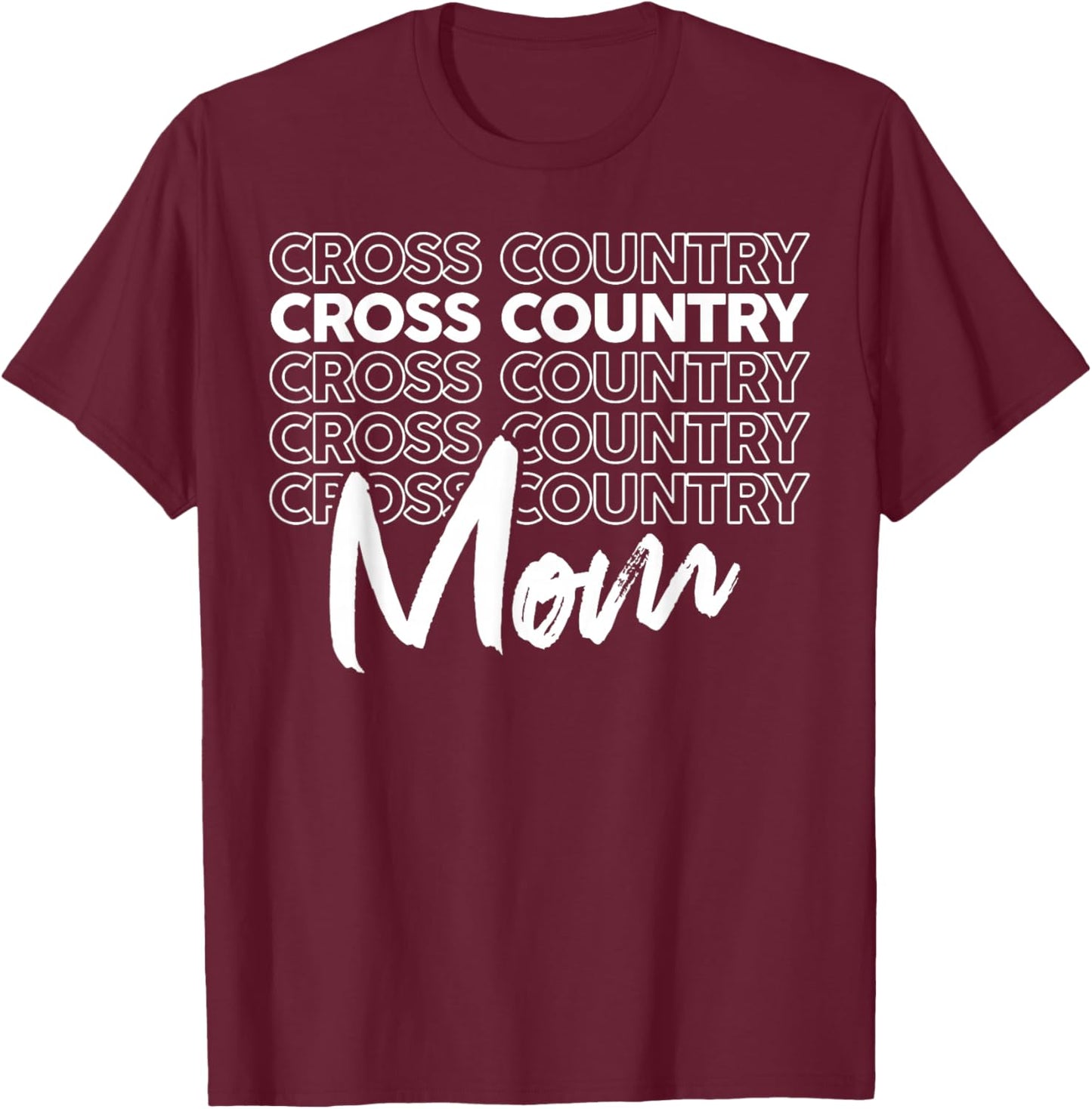 Cross Country Mom Like a Regular Mom But Cooler T-Shirt - T-Shirt | Maroon