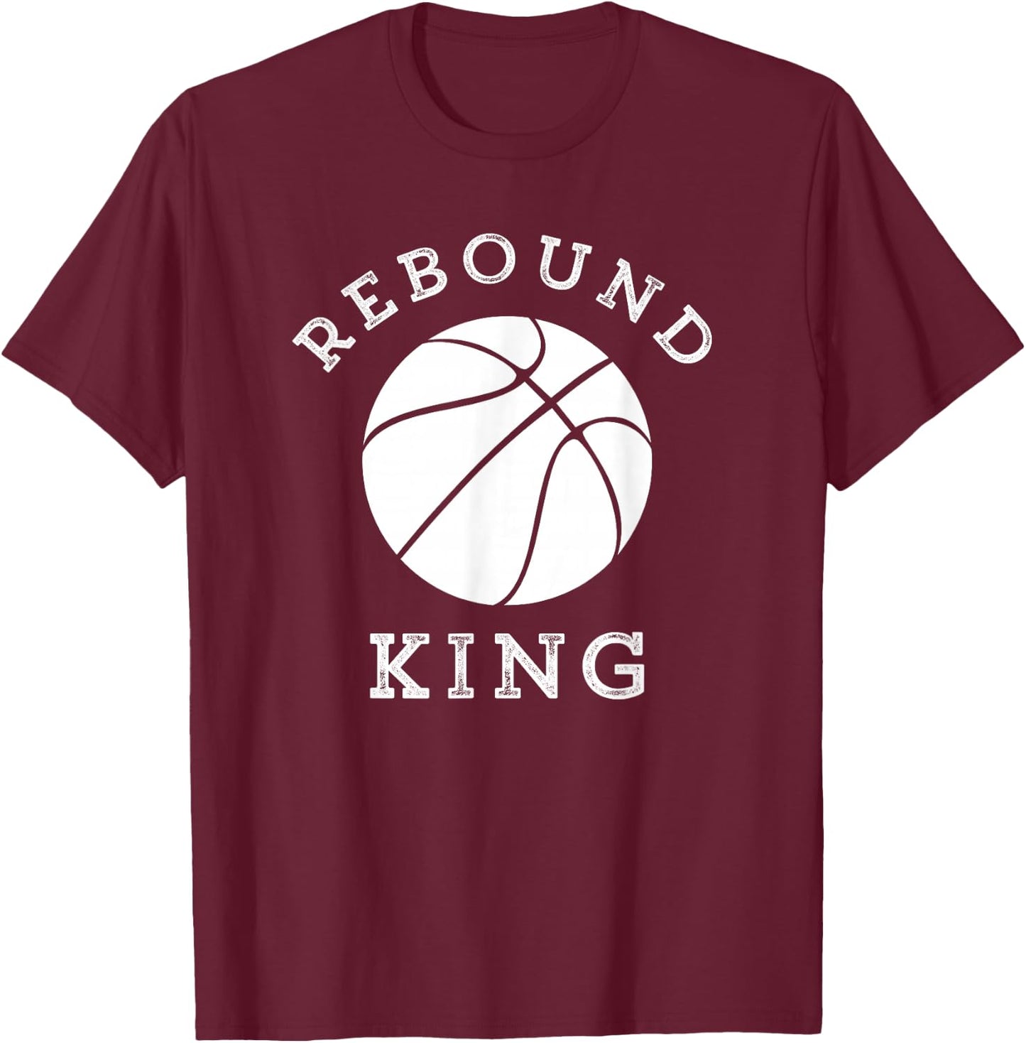 Rebound King Motivational Basketball Team Player T-Shirt - T-Shirt | Maroon