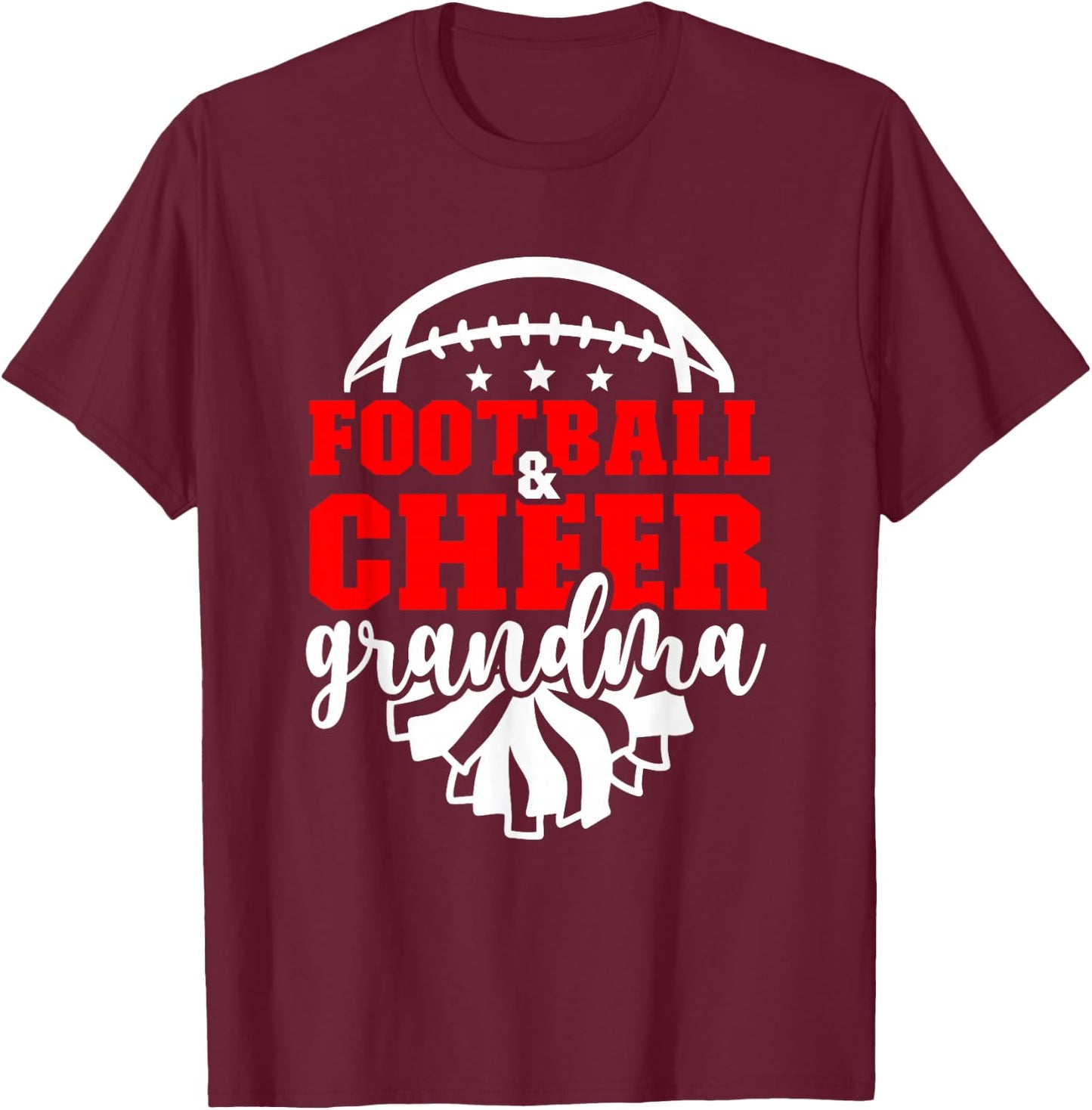 Football And Cheer Grandma Football & Cheerleading Grandma T-Shirt - T-Shirt | Maroon