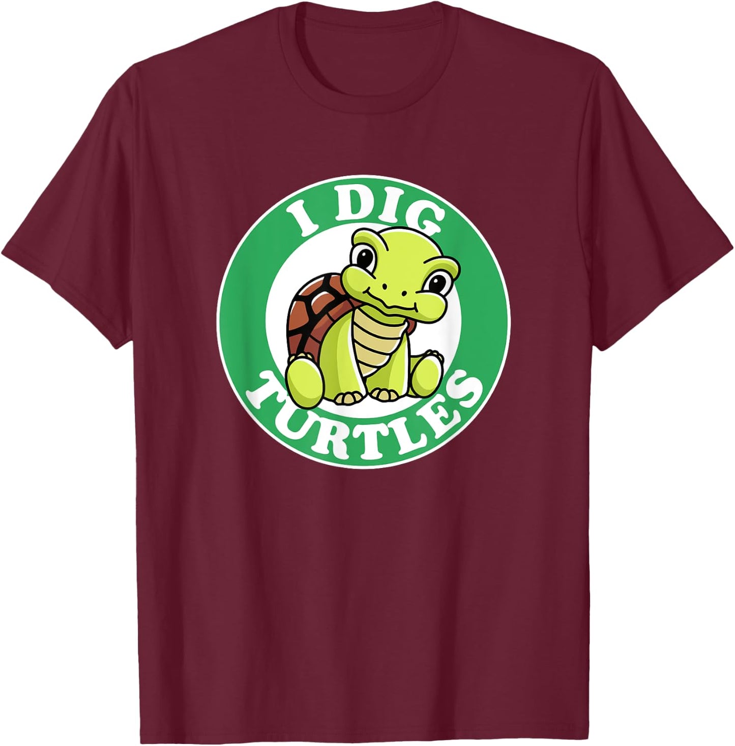 I Really Dig Turtles I Love My Beach Turtle Pet Funny Cute T-Shirt - T-Shirt | Maroon