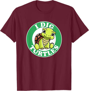 I Really Dig Turtles I Love My Beach Turtle Pet Funny Cute T-Shirt - T-Shirt | Maroon