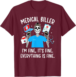 Medical Biller I'm Fine Medical Billing Specialist T-Shirt - T-Shirt | Maroon