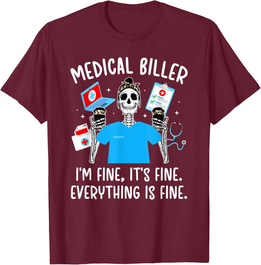 Medical Biller I'm Fine Medical Billing Specialist T-Shirt - T-Shirt | Maroon