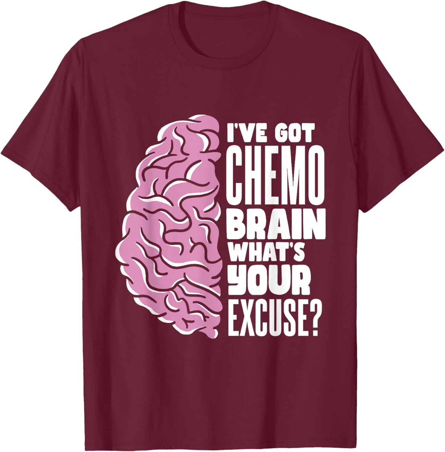 Radiation Therapy Fighter Chemo Brain T-Shirt - T-Shirt | Maroon