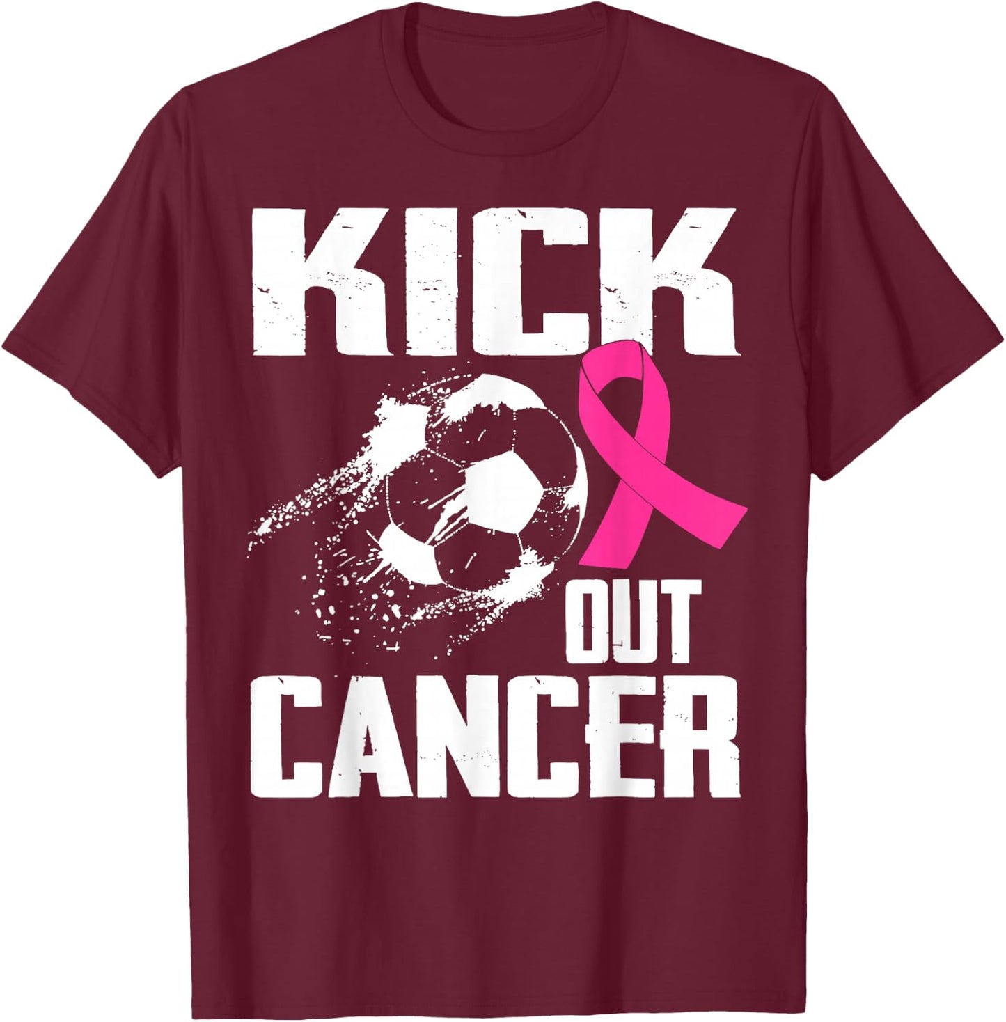 Breast Cancer Survivors Kick Out Cancer Soccer Ball Support T-Shirt - T-Shirt | Maroon