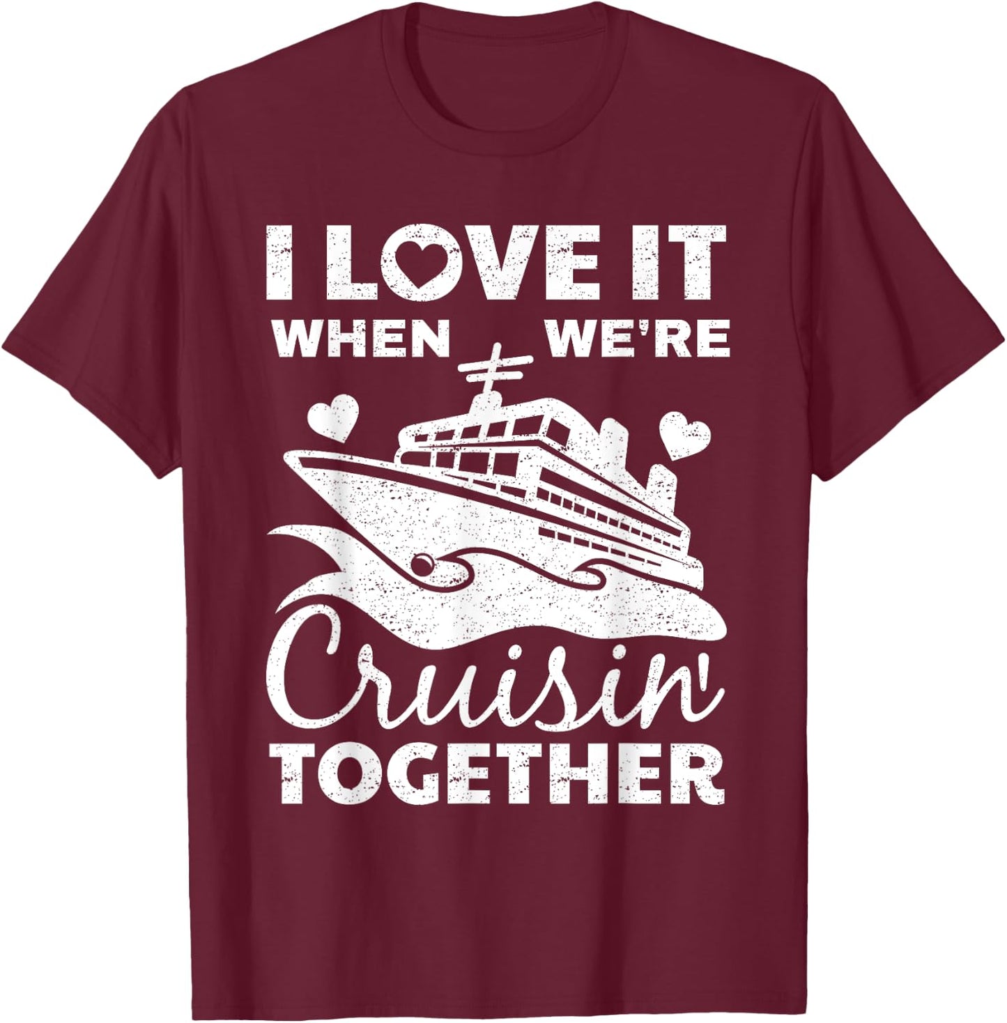 Cool Cruise Art Men Women Cruise Ship Couple Family Vacation Small T-Shirt - T-Shirt | Maroon