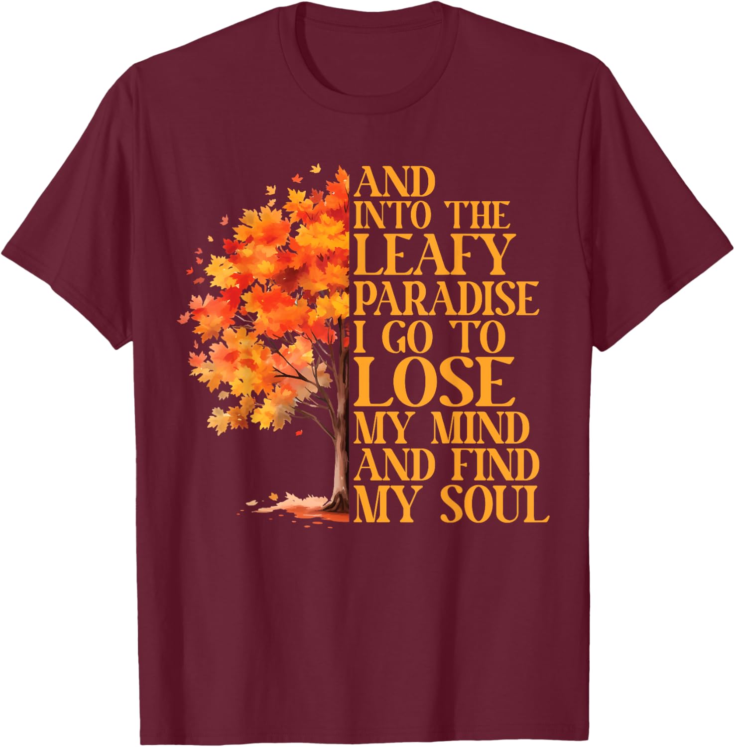 Leaf Peeping Autumn Leaves Leaf Peeper T-Shirt - T-Shirt | Maroon