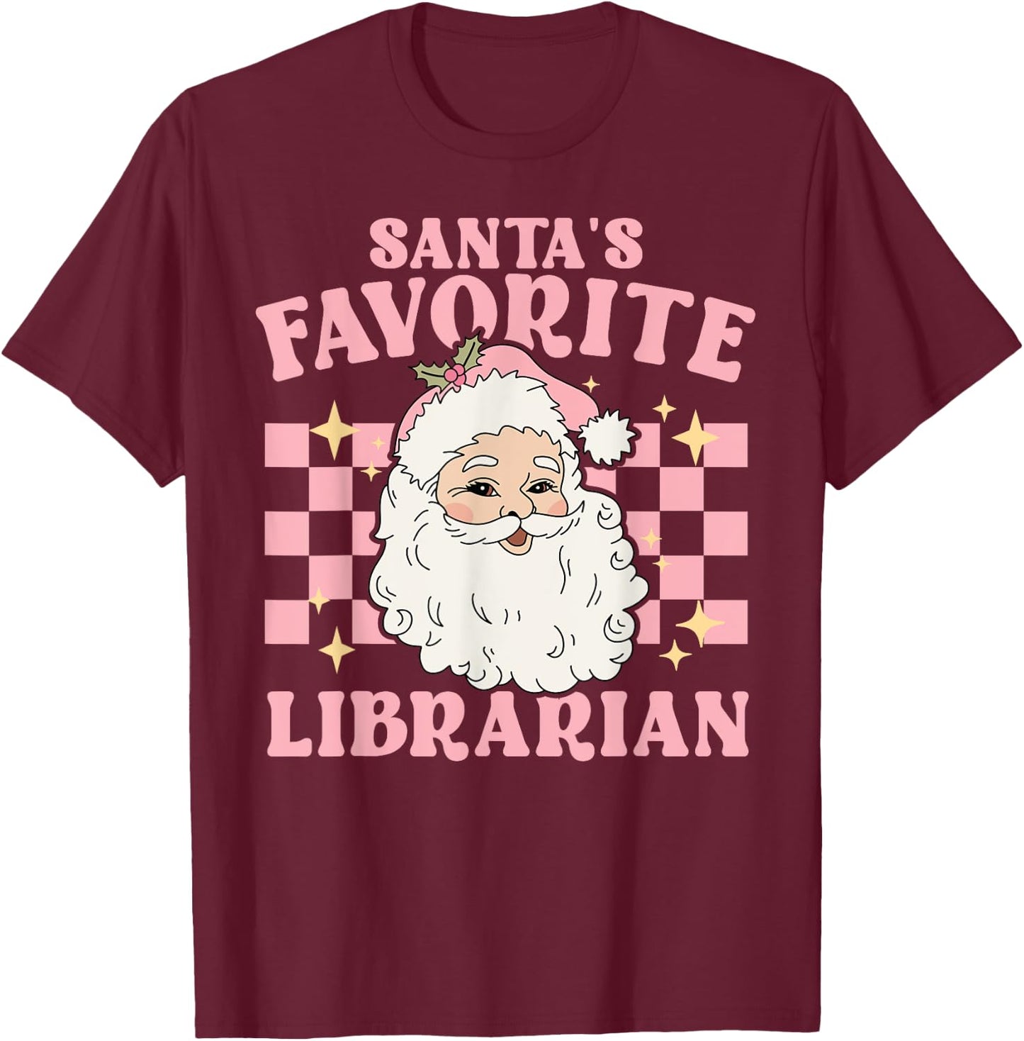 Vintage Pink Retro Christmas Santas Favorite Librarian T-Shirt - T-Shirt | Maroon