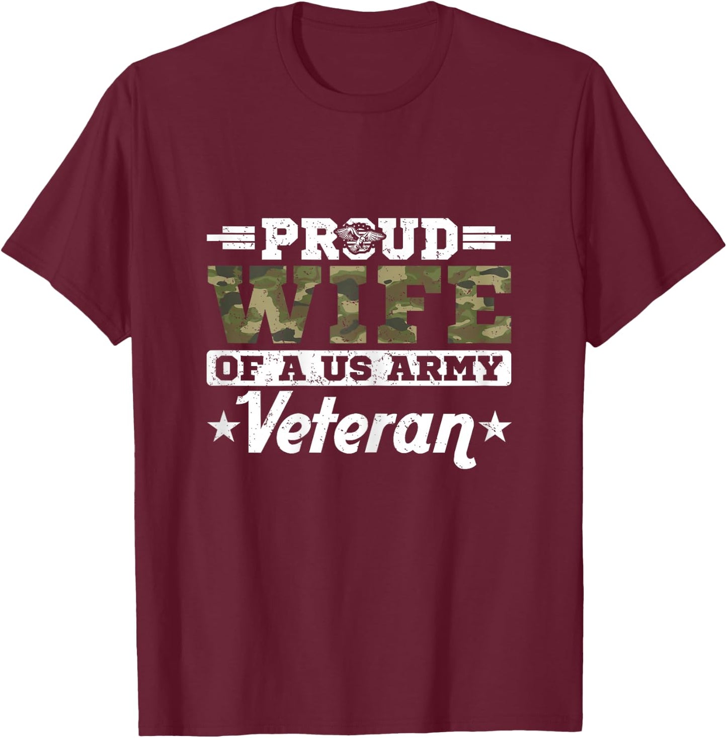 Proud Wife Of A US Army Veteran Married A Hero T-Shirt - T-Shirt | Maroon