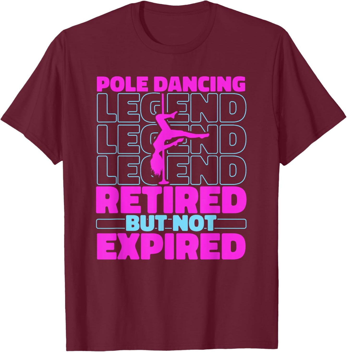 Fitness Retired Dancer - Fit Pole Dancing T-Shirt - T-Shirt | Maroon