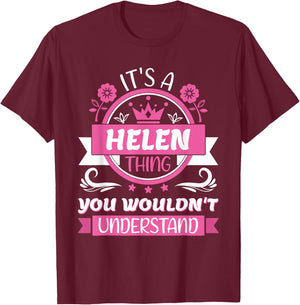 Helen Name | It's a Helen Thing You Wouldn't Understand T-Shirt - T-Shirt | Maroon