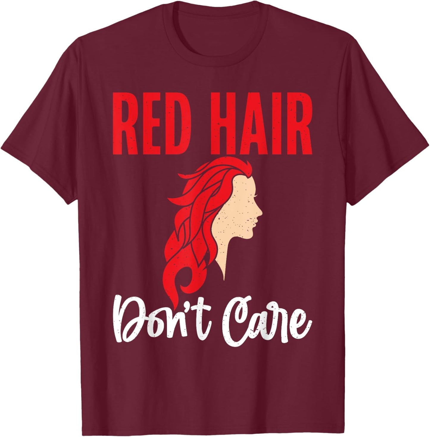 Red Hair dont care Redhead T-Shirt - T-Shirt | Maroon