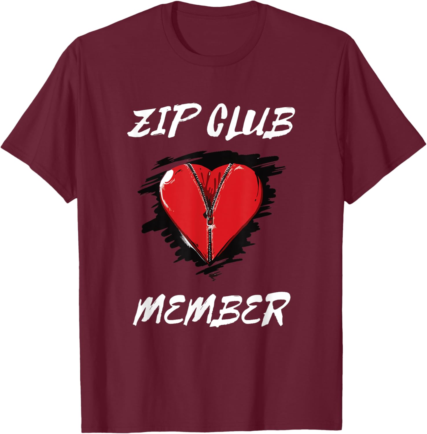 Zip Club Member Heart Patients Survivor Open Heart Surgery T-Shirt - T-Shirt | Maroon