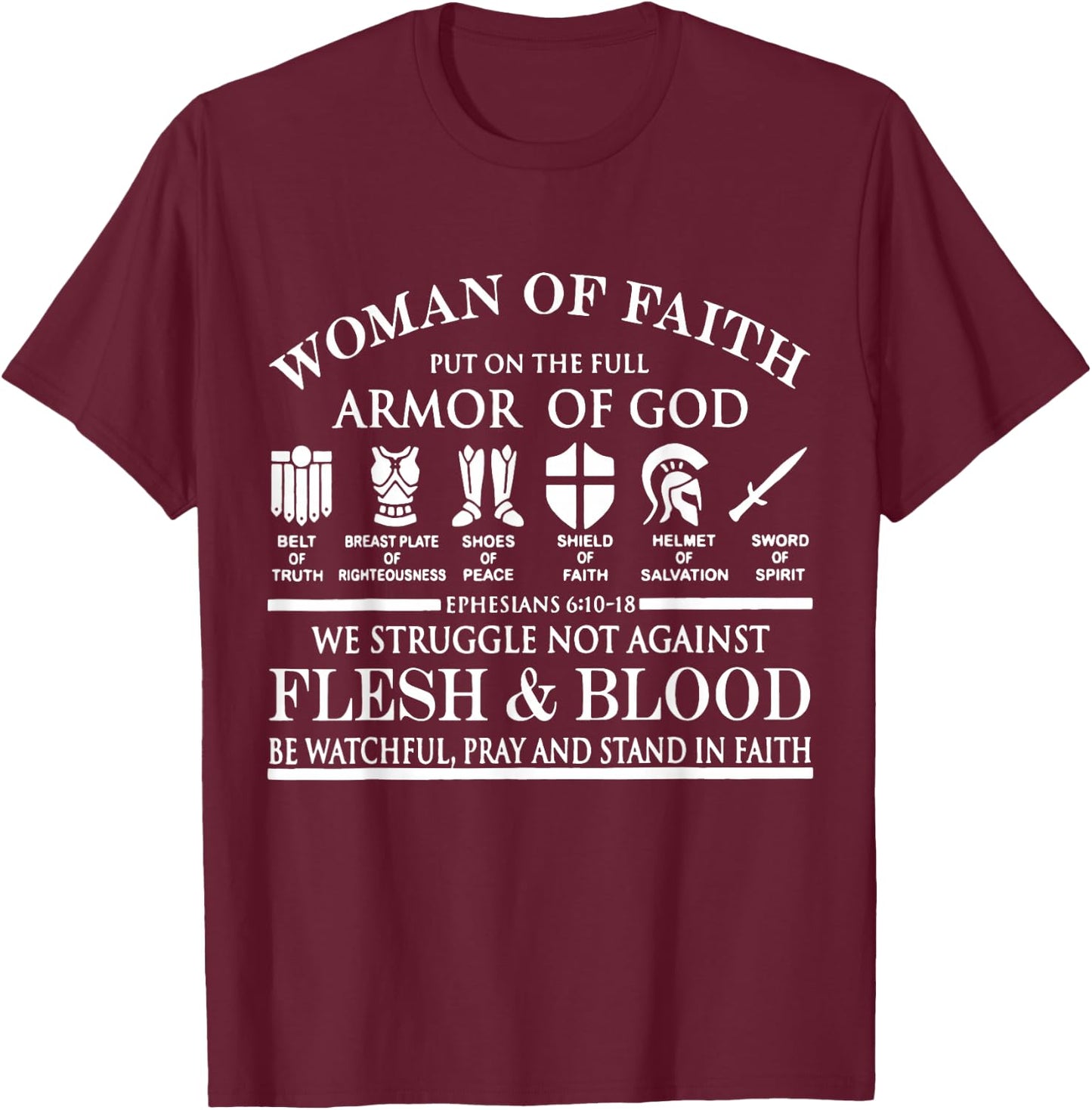 Woman Of Faith Put of the Full Armor of God Christian Knight T-Shirt - T-Shirt | Maroon