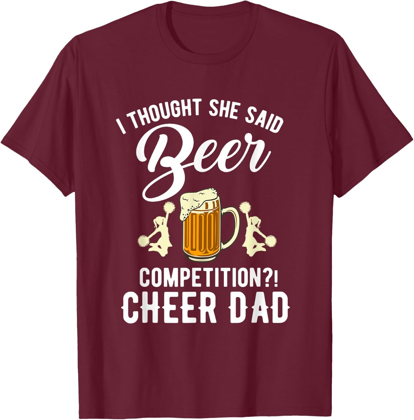 Vintage I Thought She Said Beer Competition T-Shirt - T-Shirt | Maroon