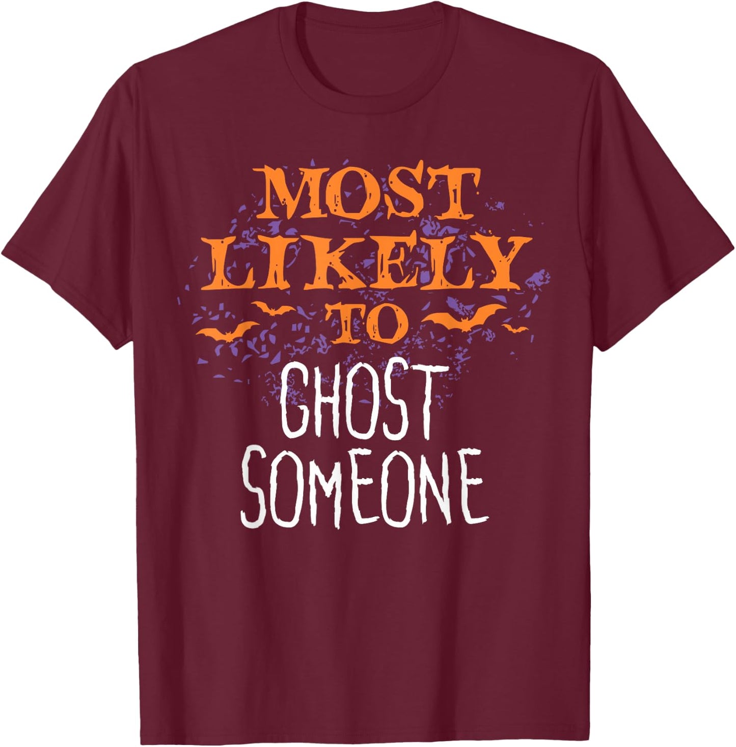 Most Likely To Halloween Ghost Someone Matching T-Shirt - T-Shirt | Maroon