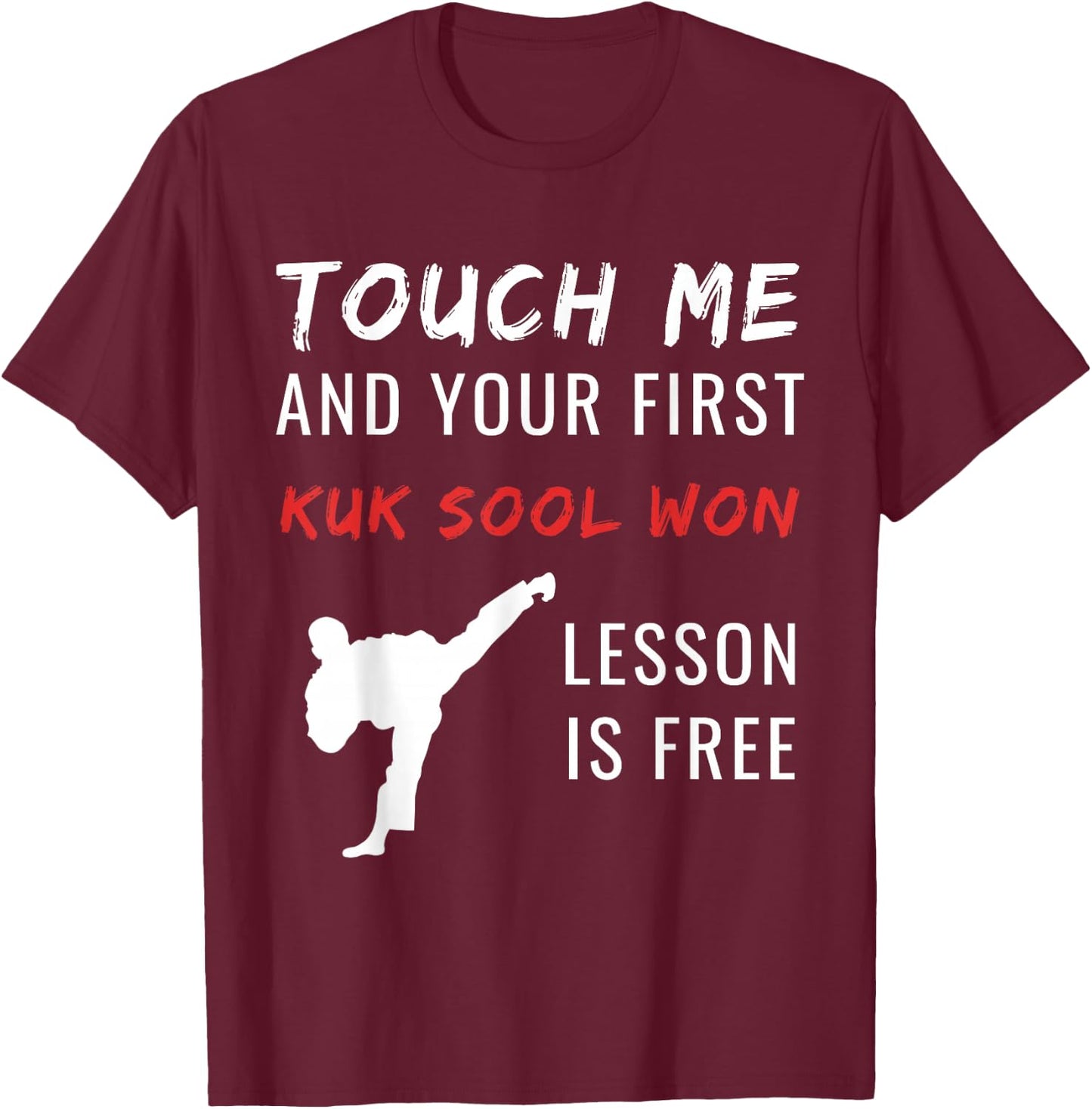 Kuk Sool Won Martial Arts Taekwondo Free Lesson Practice T-Shirt - T-Shirt | Maroon