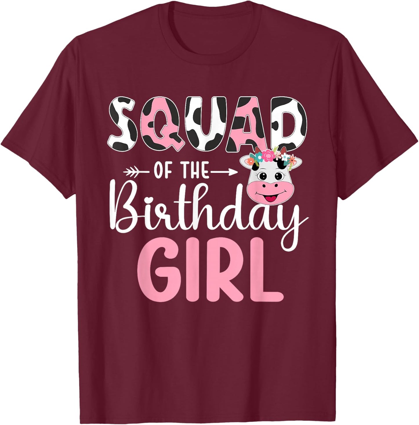 Squad Of The Birthday Girl Farm Cow 1 St Birthday Girl T-Shirt - T-Shirt | Maroon