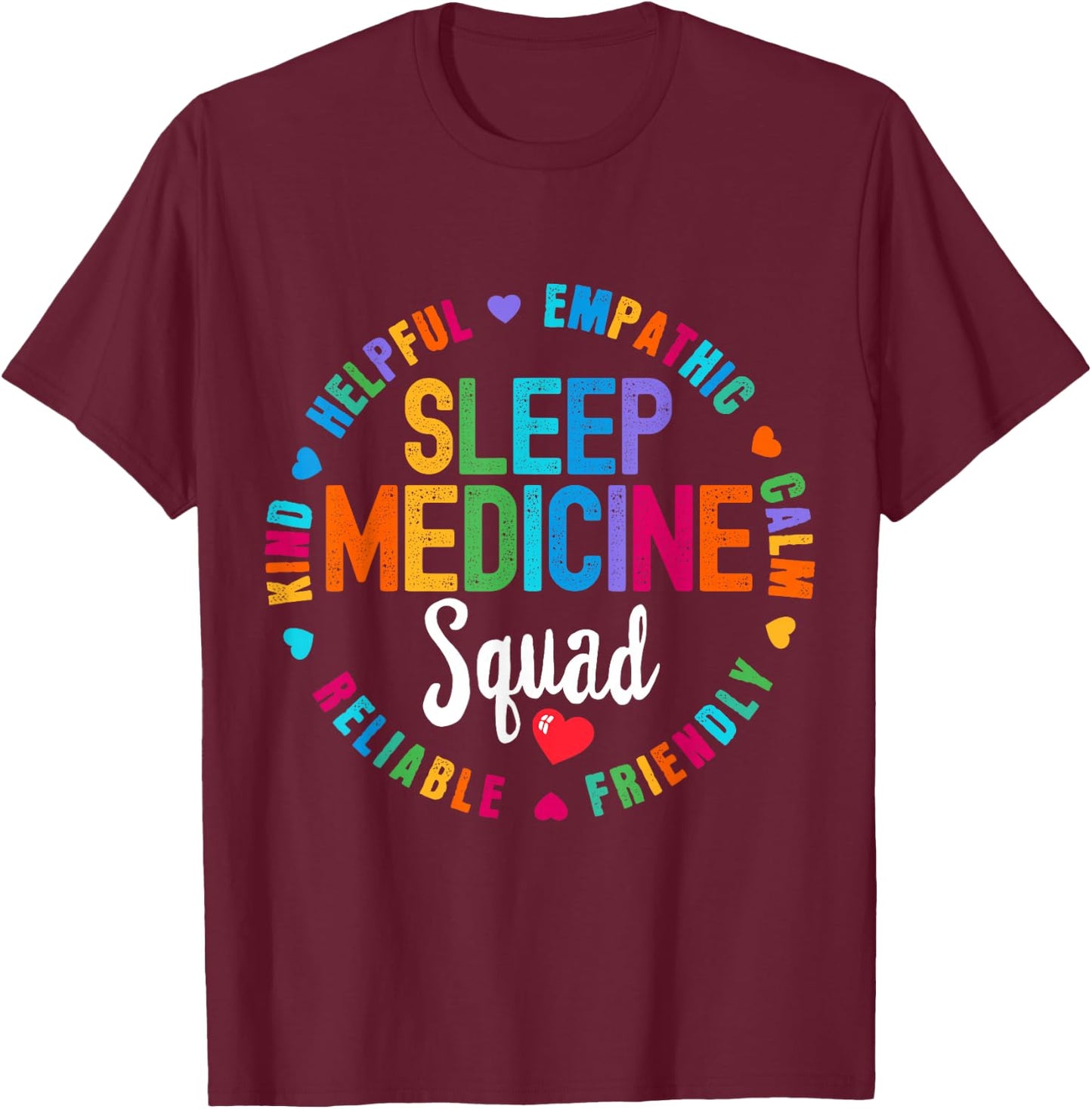Sleep Medicine Squad Nurse Team Registered Nursing T-Shirt - T-Shirt | Maroon